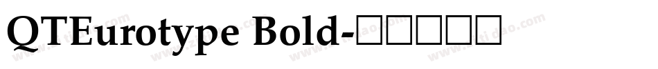 QTEurotype Bold字体转换